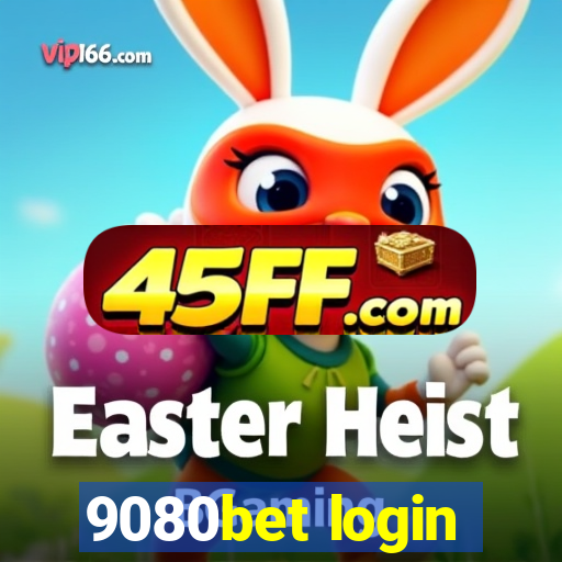 9080bet login